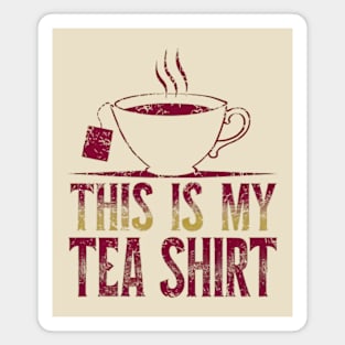 This is My Tea Shirt - Perfect for Tea Lovers Everywhere Magnet